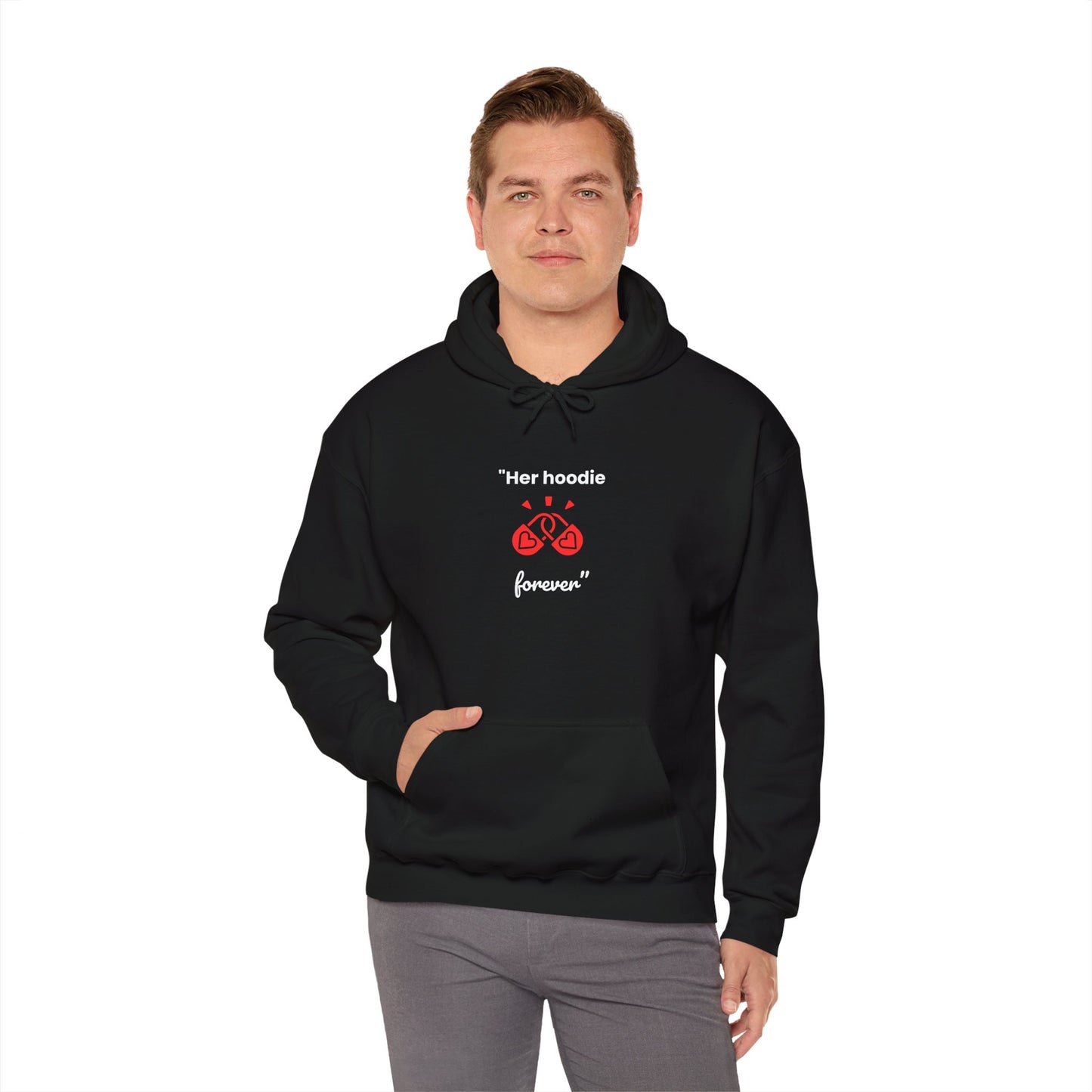 Hoddie for Him: "Her hoodie forever."