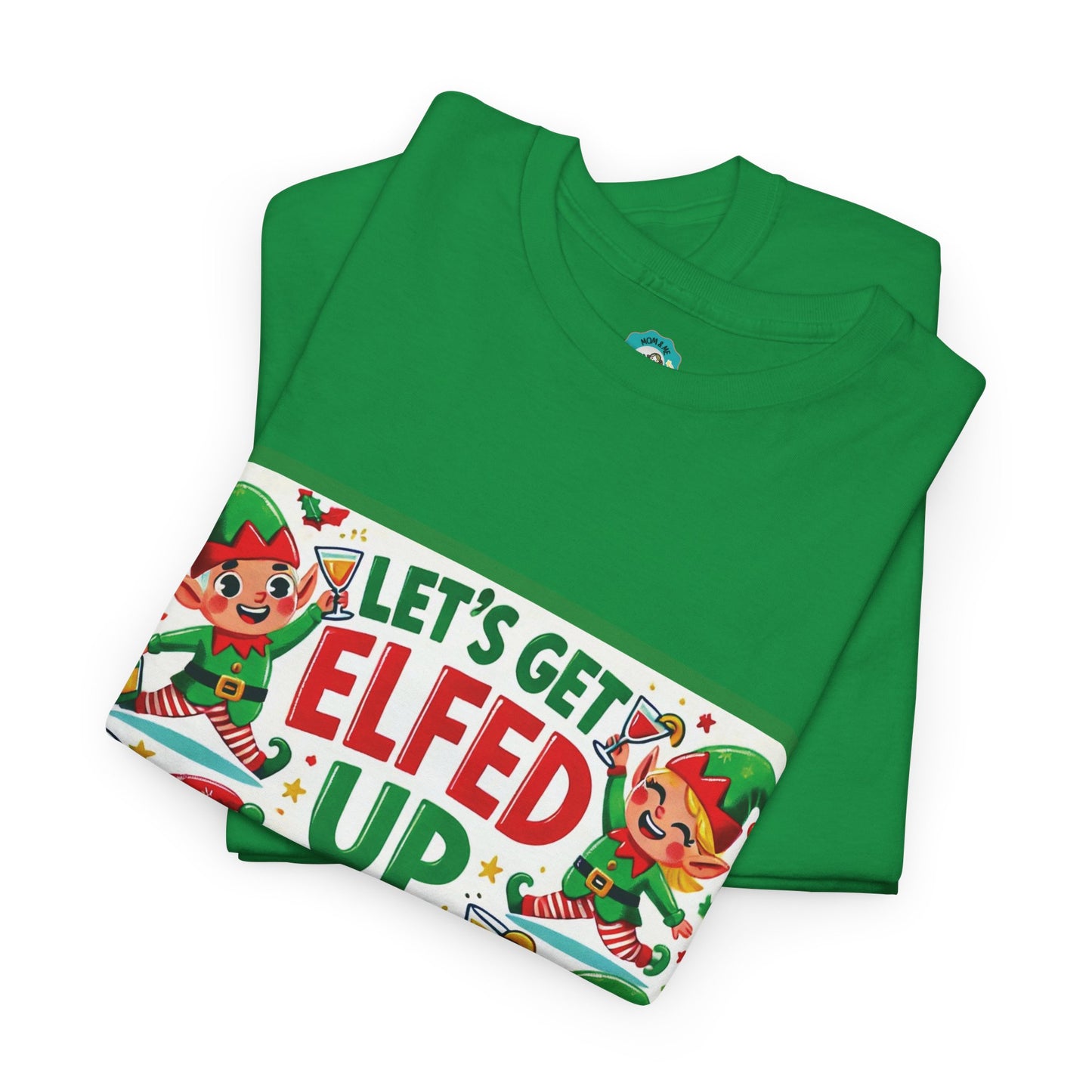 "Let´s Elf Up T-Shirt "