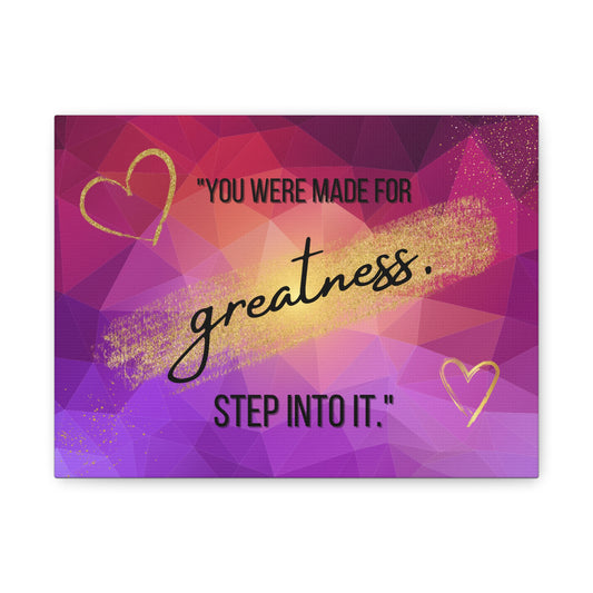 "You Were Made for Greatness – Motivational Canvas"