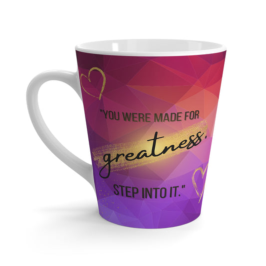 "You Were Made for Greatness – Motivational Mug"