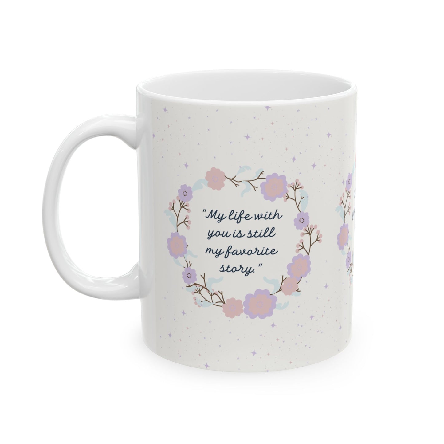 "My Favorite Story" – Romantic Quote Mug
