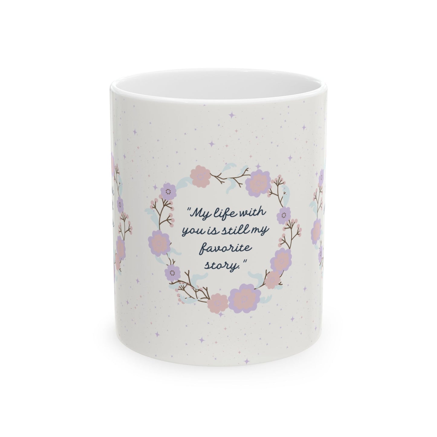 "My Favorite Story" – Romantic Quote Mug