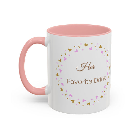 Couple Coffee Mug: "Her Favorite drink"