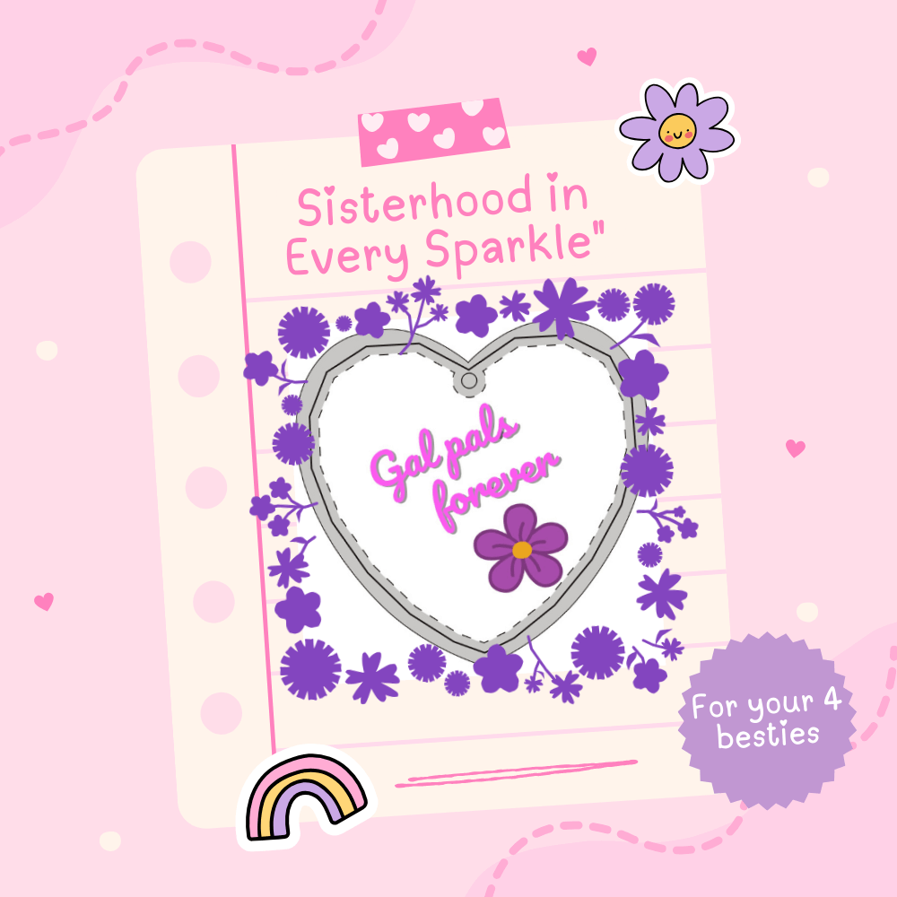 "Sisterhood in Every Sparkle" with SPECIAL GIFT