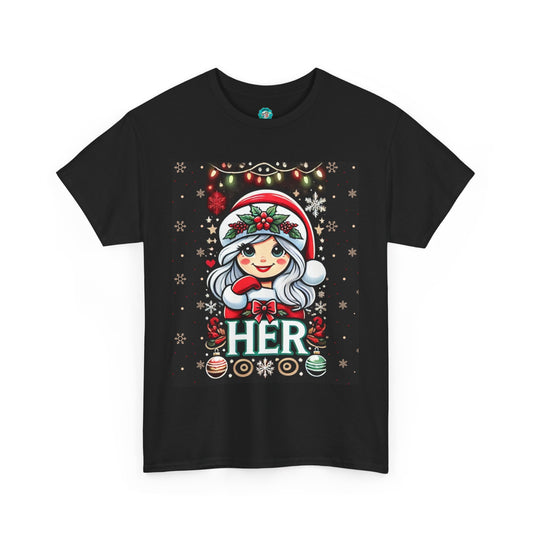 HER EDITION T-shirt - Perfect for Holiday Cheer