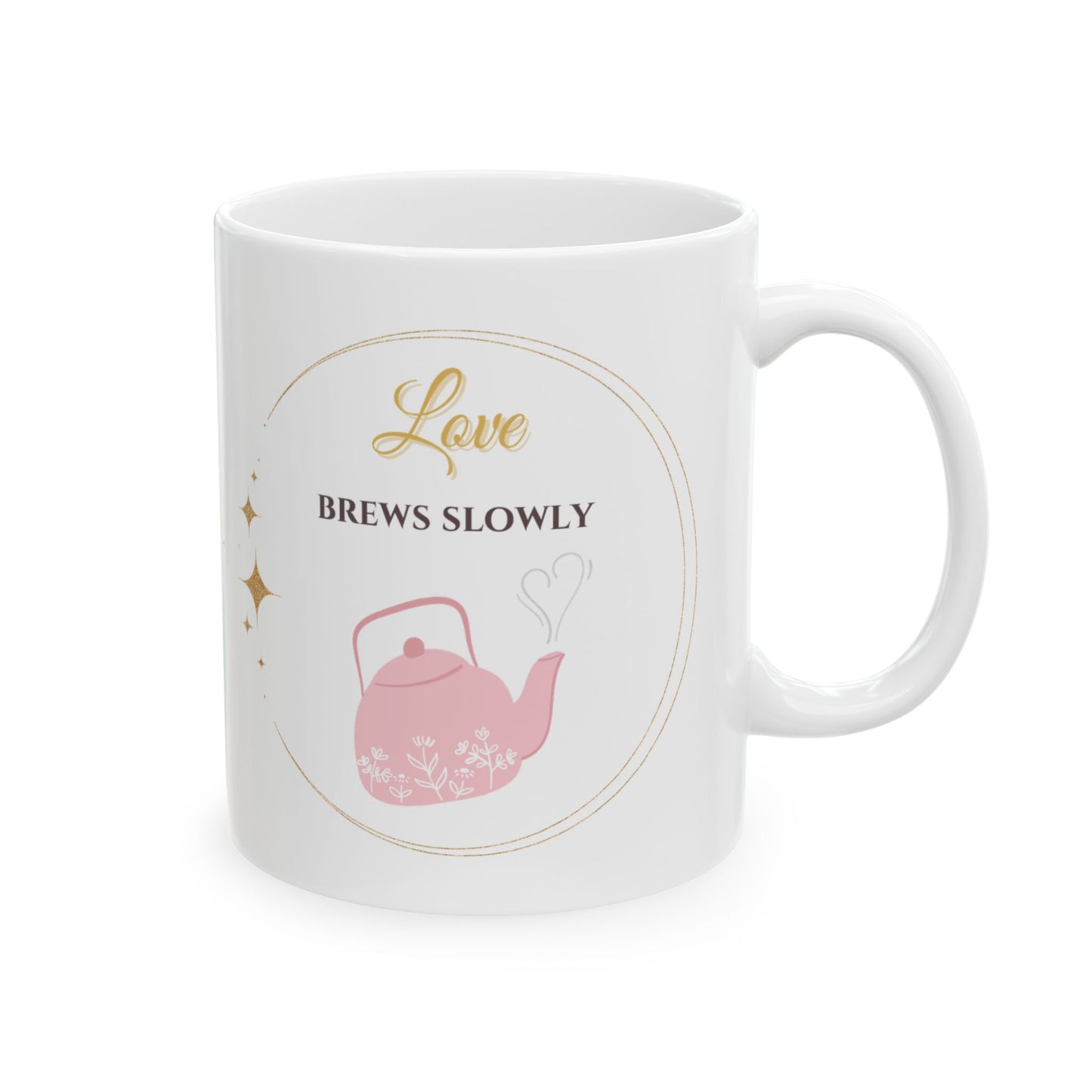 St Valentine´s Ceramic Mug:"Love brews slowly". Mom Version