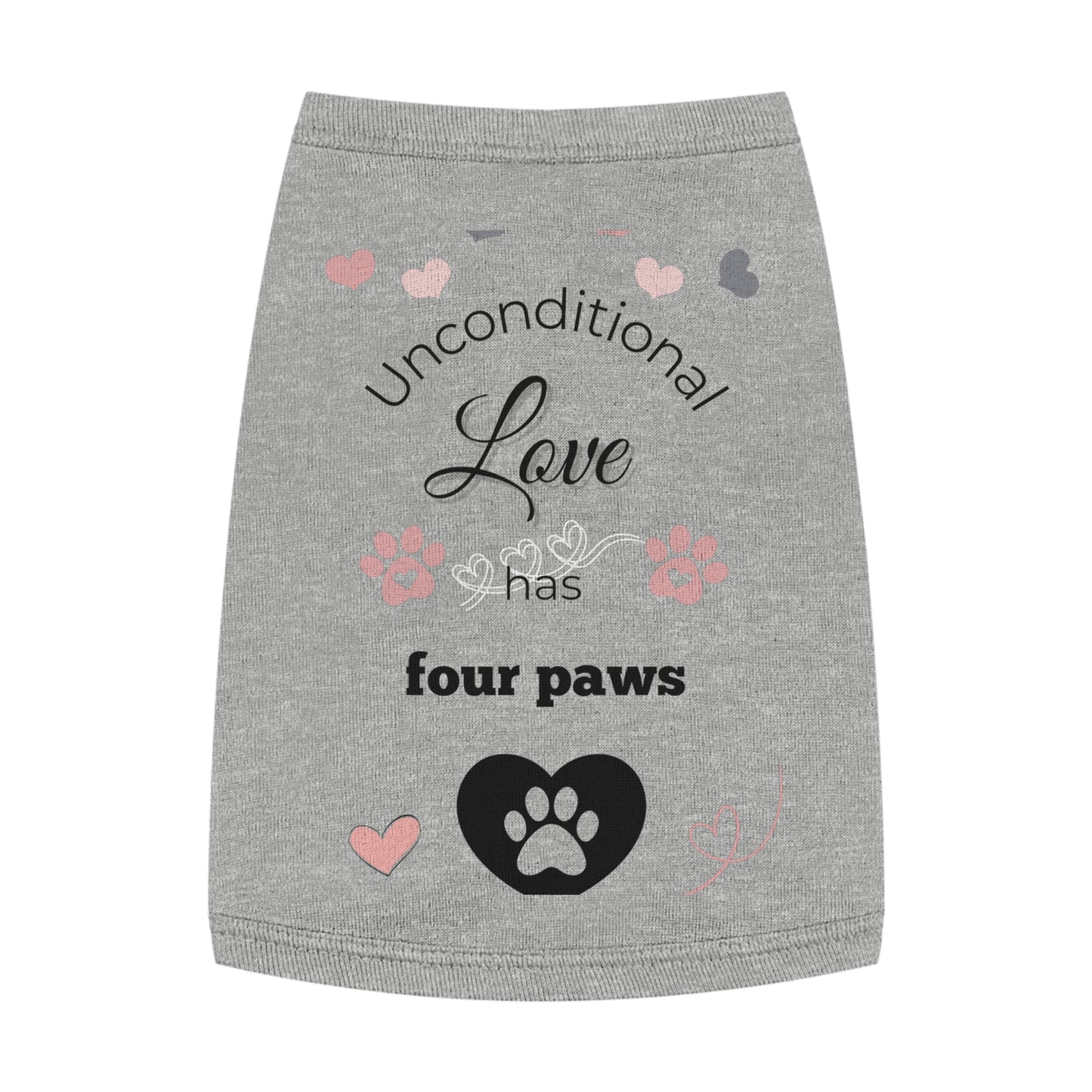 Pet Tank Top: "Unconditional love has four paws." 🐾❤️ Mom Version