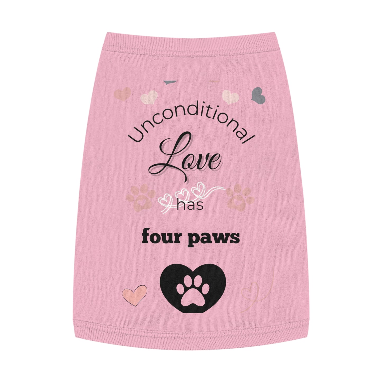 Pet Tank Top: "Unconditional love has four paws." 🐾❤️ Mom Version