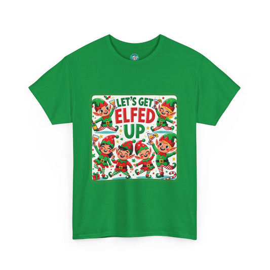"Let´s Elf Up T-Shirt "