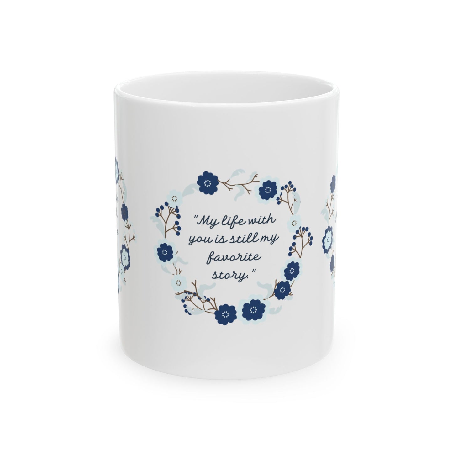 "My Favorite Story" – Romantic Quote Mug for HIS Mom Version