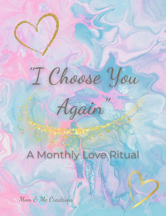 "I Choose You Again" – A Fun & Romantic Monthly Love Ritual